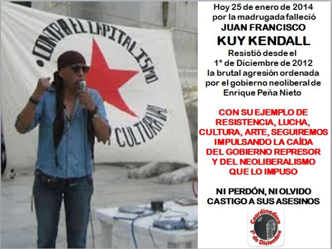 Nuestros muertos, los que nunca mueren: Kuy Kendall #25EMx #1DMx asesinado por el gobierno de la usurpación de @EPN